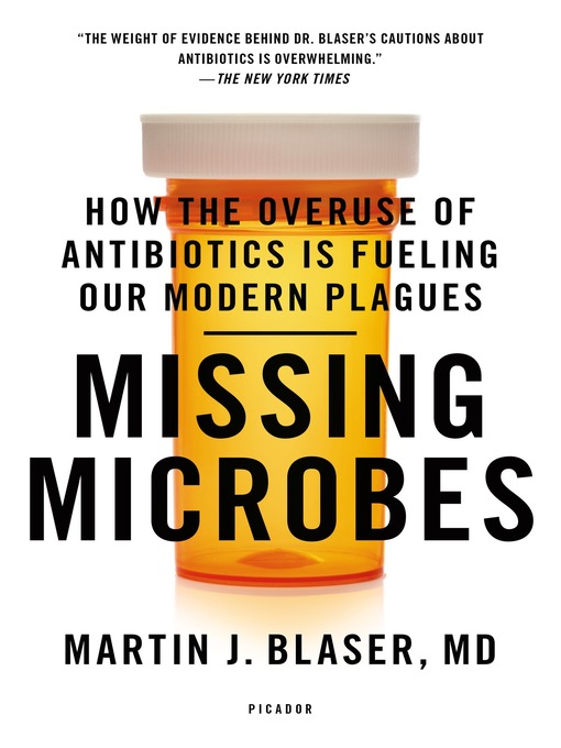 Title details for Missing Microbes by Martin J. Blaser, MD - Available